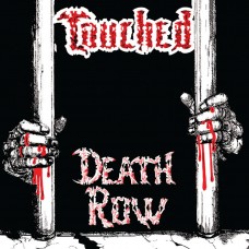TOUCHED - Death Row (2023) CD